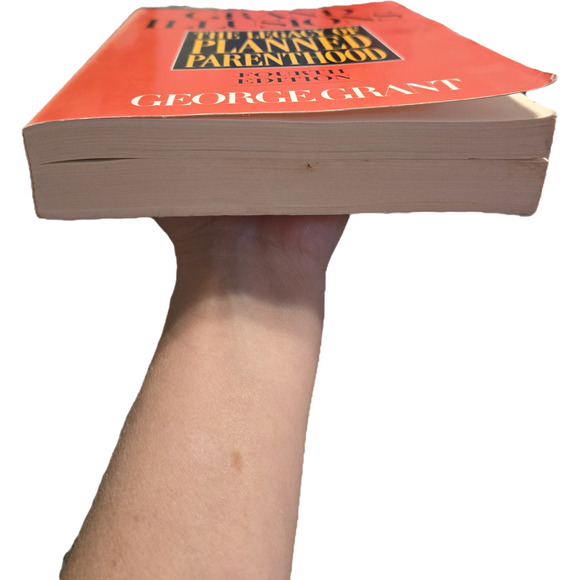 Grand illusions the legacy of planned parenthood by George Grant 1581820577 - Picture 7 of 9